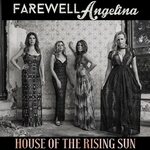 Farewell Angelina альбом House of the Rising Sun слушать онл