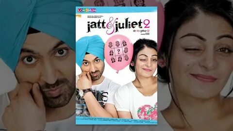 Jatt & Juliet 2 - Latest Punjabi Film 2015 - New Punjabi Mov