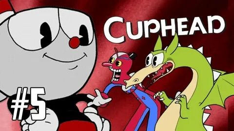 Прохождение CUPHEAD #5: ЧАШКОГОЛОВЫЙ ТАКИ!! - YouTube