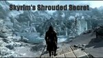 Skyrim's Shrouded Secret - Complete Version - YouTube