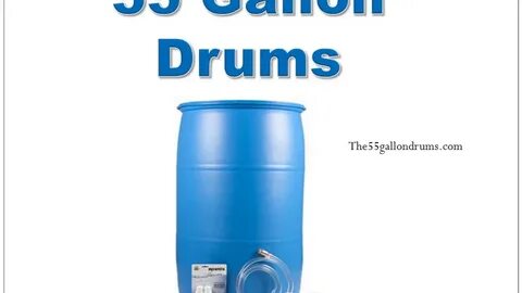 Best 55 Gallon Drums Guide - YouTube