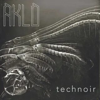 Aklo альбом Technoir слушать онлайн бесплатно на Яндекс Музы