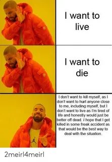 🇲 🇽 25+ Best Memes About I Dont Want to Kill Myself I Dont W