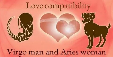 Virgo Man and Aries Woman Love Compatibility Aries woman, Vi