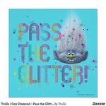 Trolls Guy Diamond - Pass the Glitter 2 Poster Zazzle.com в 