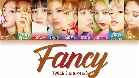 TWICE (트와이스) "FANCY" (Color Coded Lyrics Eng/Rom/Han/가사) - Y