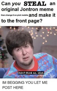 Can You STEAL an Original Jontron Meme Then Change It on Pix