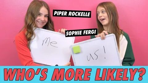 Piper Rockelle & Sophie Fergi - Who's More Likely? - YouTube
