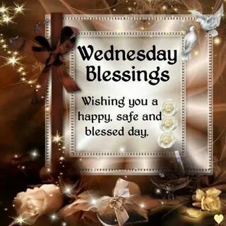 Wednesday Blessings Wednesday quotes, Good morning wednesday
