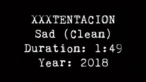 XXXTenTacion- Sad lyrics Rip Xxxtentacion - YouTube