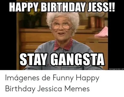 🐣 25+ Best Memes About Happy Birthday Jessica Happy Birthday