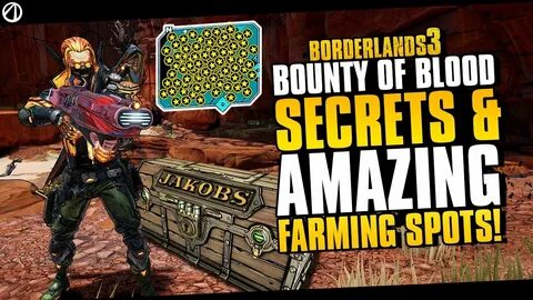 Borderlands 3 Bounty of Blood - Secrets, Best Farming Spots 