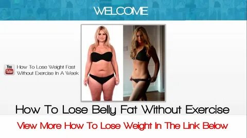 How To Lose Belly Fat Without Exercise, how to lose weight fast, how ...