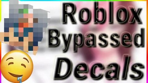205 ROBLOX NEW BYPASSED DECALS WORKING 2020 - YouTube