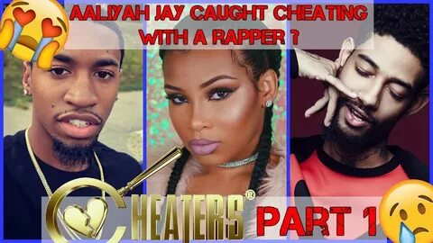 Aaliyah Jay Cheats On Boyfriend With A Rapper? - Cheaters Pa