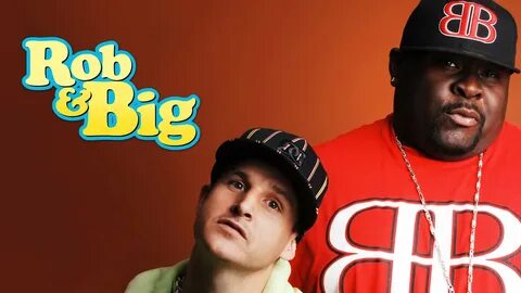 Watch Rob & Big - Season 3 Episode 3 : Эпизод 3 Full Episode