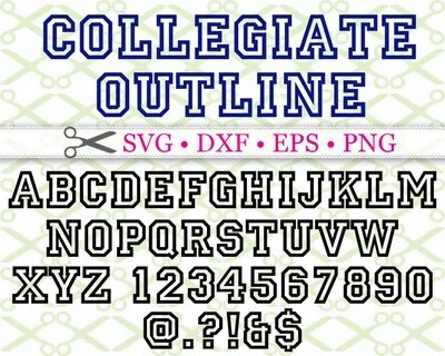 COLLEGIATE SVG FONT-Cricut & Silhouette Files SVG DXF EPS PN