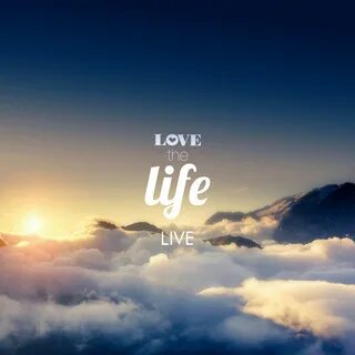 Love Life Wallpapers posted by Sarah Simpson
