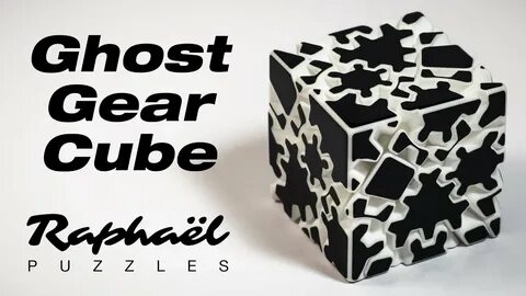 Ghost Gear Cube by Raphaël - YouTube