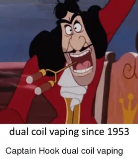 Dual Coil Vaping Since 1953 Hook Meme on ME.ME