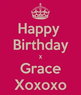 Happy Birthday x Grace Xoxoxo Poster RUby Keep Calm-o-Matic