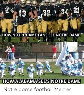 HOW NOTRE DAME FANS SEE NOTRE DAME HOWALABAMASEE'S NOTRE DAM