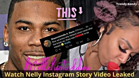 Nelly Instagram Story Video Leaked on Twitter, Reddit Leave 