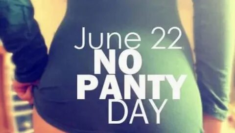 Hoy Sábado 22 de Junio se celebra "No Panty Day" " MedellinS