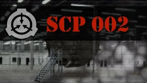 SCP 002 By PanicSon Episodio Di Lancio - YouTube
