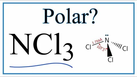 Is NCl3 (Nitrogen trichloride) Polar or Non-Polar? - YouTube