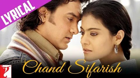 Chand Sifarish Lyrics Video Song By Lyrics Light Fanaa Aamir