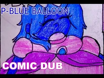 P Blue Balloon - Comic Dub (Blueberry Inflation) - YouTube