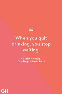 13 Quotes About Alcohol to Help Inspire Balance Alcohol quot