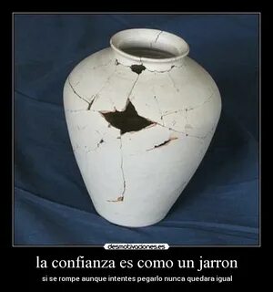 la confianza es como un jarron Desmotivaciones