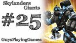 Skylanders Giants (Part 25): Drill-X - GuysPlayingGames - Yo