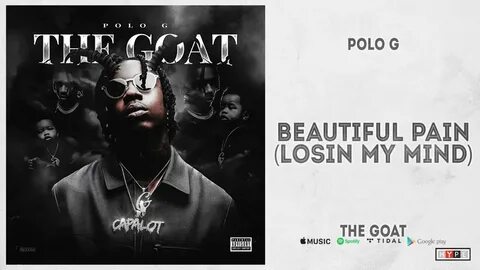 Polo G - "Beautiful Pain" Losin My Mind (The Goat) Chords - 