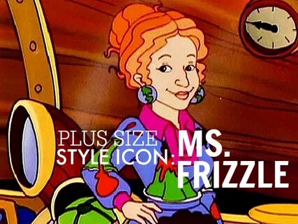 PLUS SIZE STYLE ICON: MS. FRIZZLE - The Militant Baker