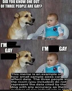 1 out 3 people are gay meme
