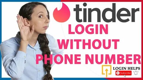 How to Login Tinder Without Phone Number? Tinder Login Onlin