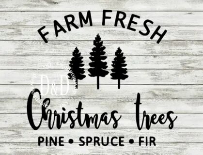 Farm fresh christmas trees svg downloadable design farmhouse