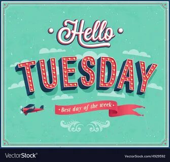 Hello tuesday typographic design Royalty Free Vector Image