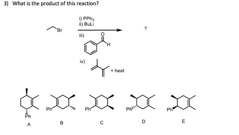 Solved 3) What is the product of this reaction? i) PPh3 i) C