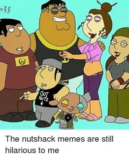 O 33 the Nutshack Memes Are Still Hilarious to Me Meme on as