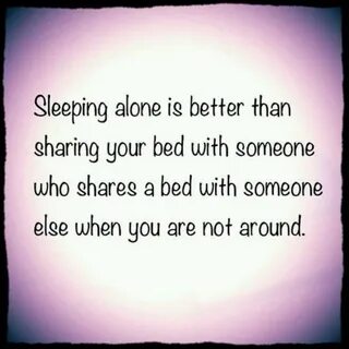 Dont Like Sleeping Alone Quotes. QuotesGram