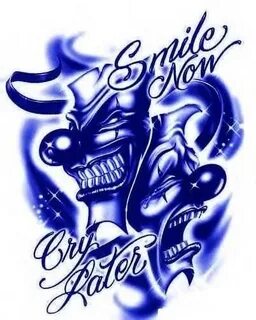 Smile Now Cry Later is a common gang tattoo it represents Br