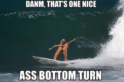 I surfed all over the web for these funny surfing memes - Ba