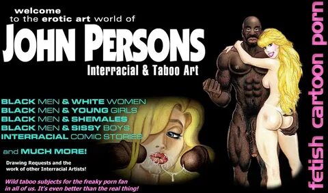 John Persons Interracial & Taboo Art