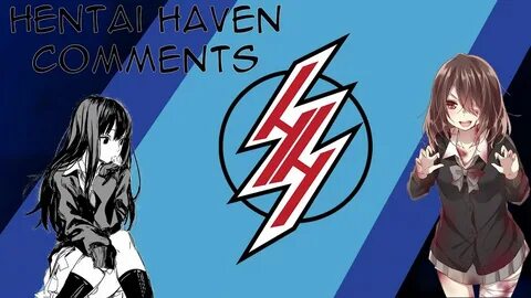 Top Funny Hentai Haven Comments - YouTube