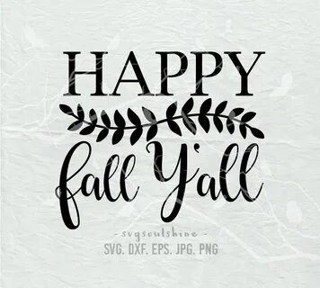 Happy Fall y'all SVG File Svg Silhouette Cut File Cricut Ets
