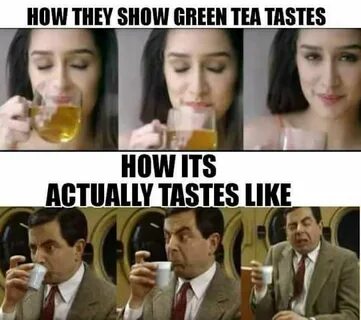 green tea. Funny relatable memes, Funny facts, Funny memes